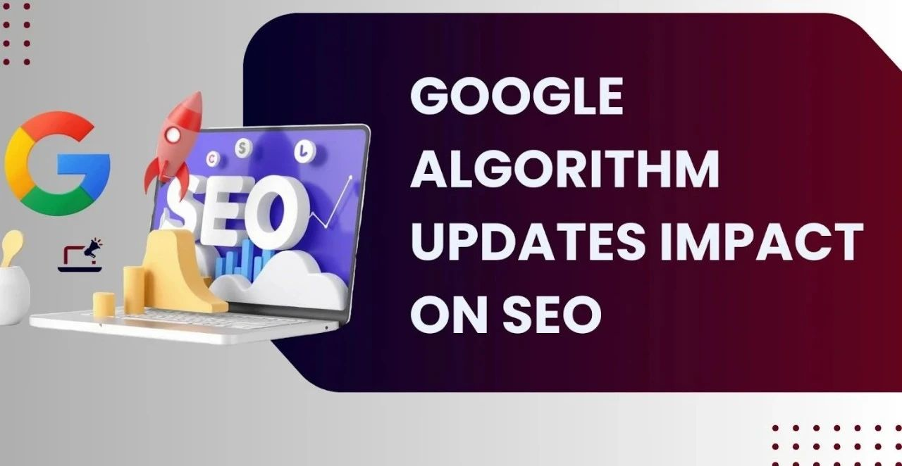 了解 Google 的最新算法更新及其对 SEO 策略的影响